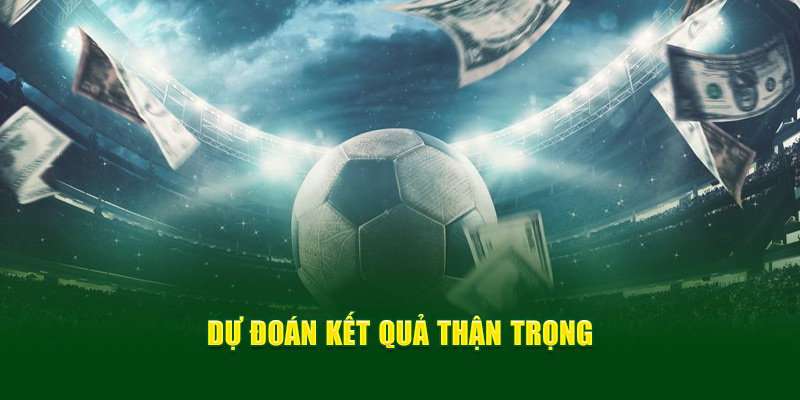 Dự đoán kết quả thận trọng